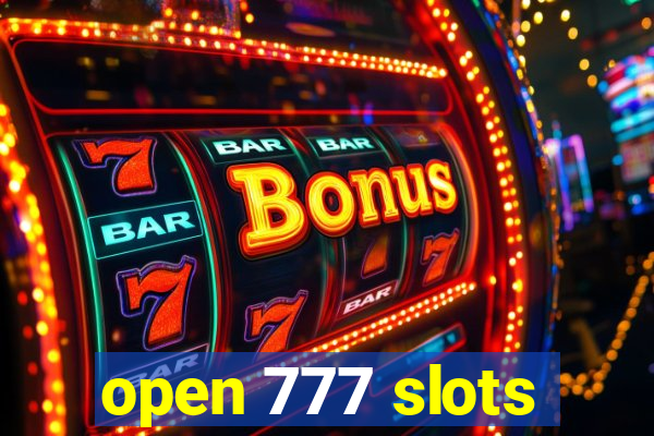 open 777 slots