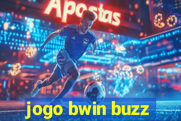 jogo bwin buzz