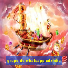 grupo de whatsapp cdzinha