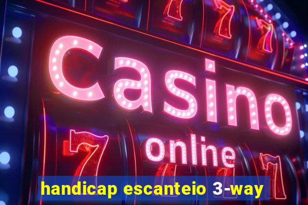 handicap escanteio 3-way