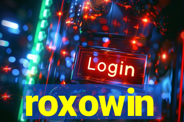 roxowin