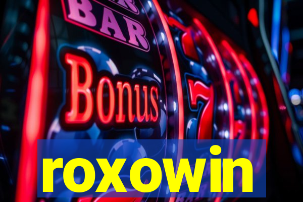 roxowin