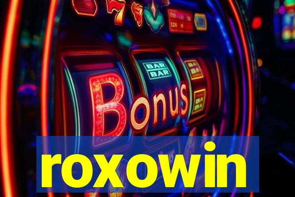 roxowin