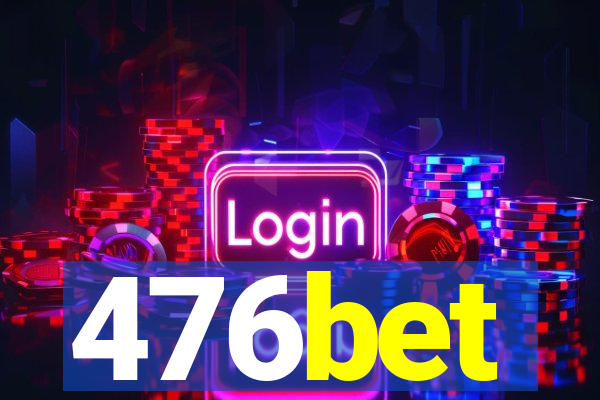 476bet