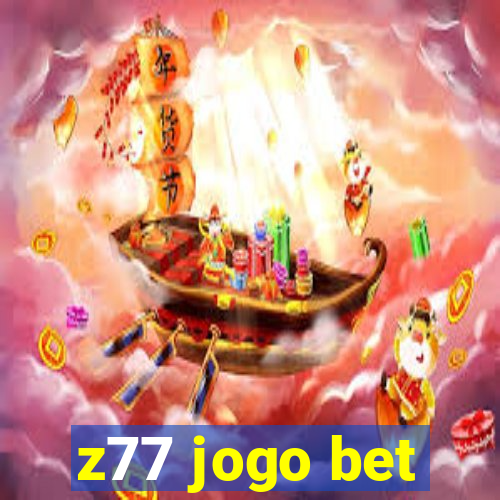 z77 jogo bet