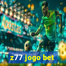 z77 jogo bet