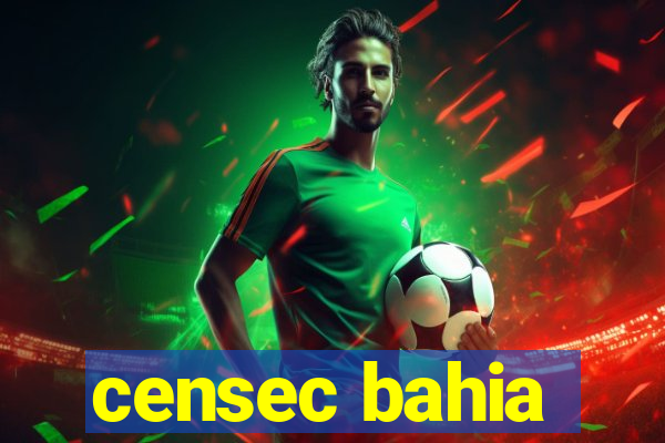 censec bahia