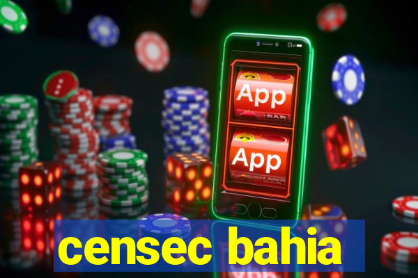 censec bahia