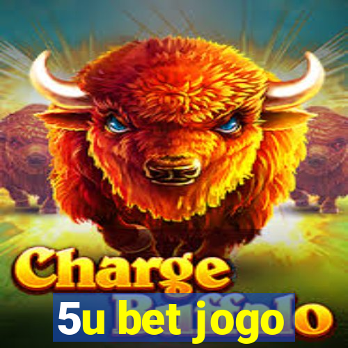 5u bet jogo