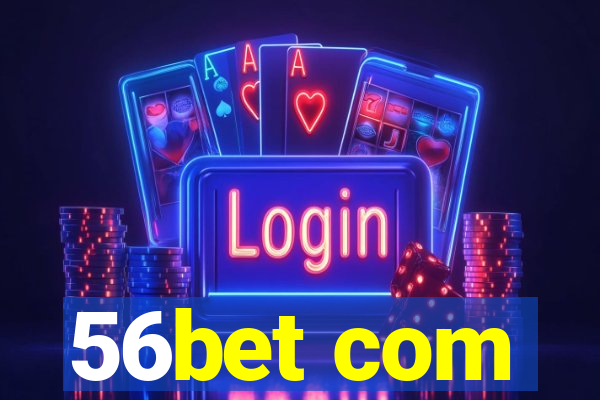 56bet com