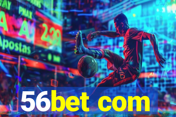 56bet com