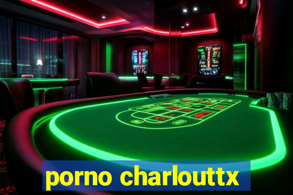 porno charlouttx