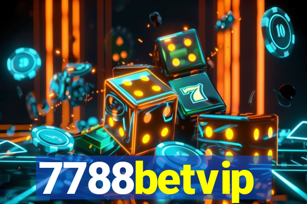 7788betvip