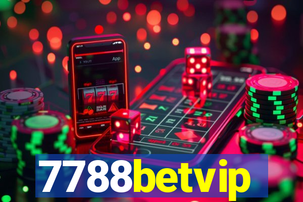 7788betvip