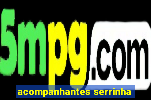 acompanhantes serrinha