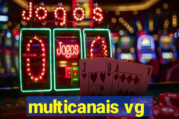 multicanais vg