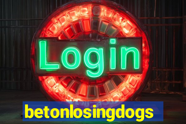 betonlosingdogs