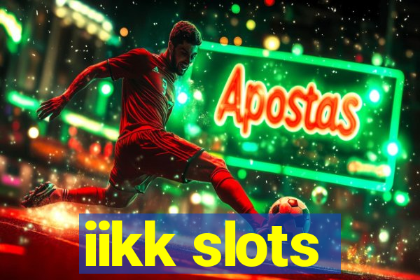 iikk slots