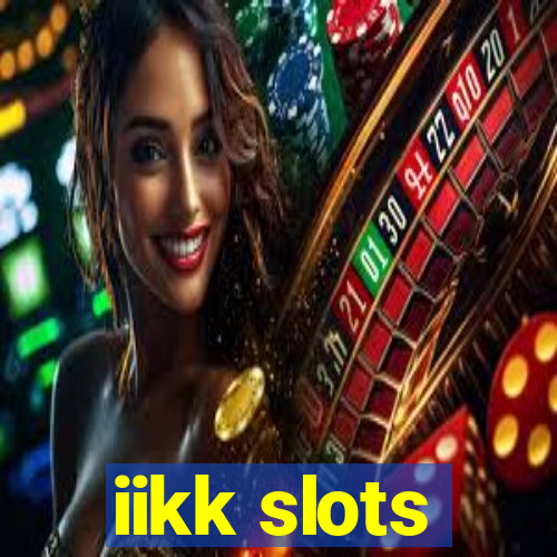 iikk slots