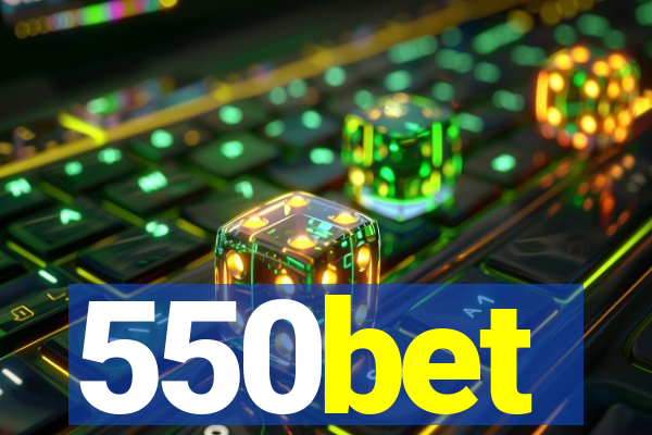 550bet