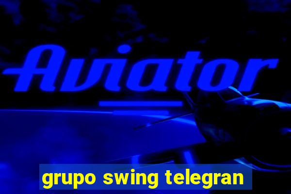 grupo swing telegran