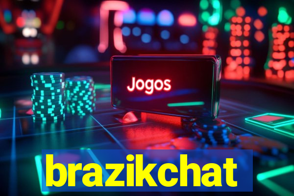 brazikchat