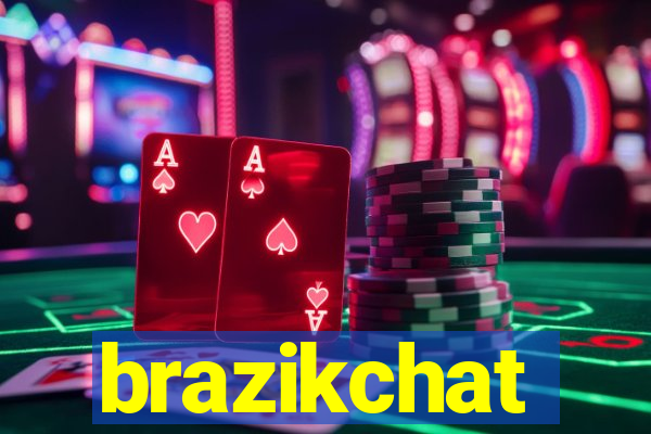 brazikchat