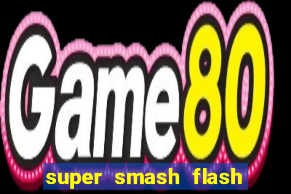 super smash flash 2 v0 8