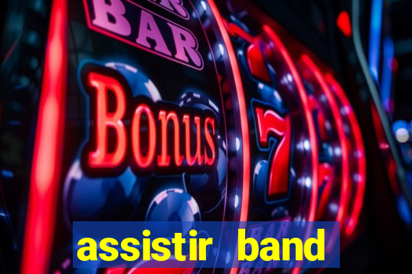 assistir band sports ao vivo gratis