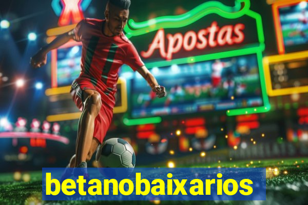 betanobaixarios