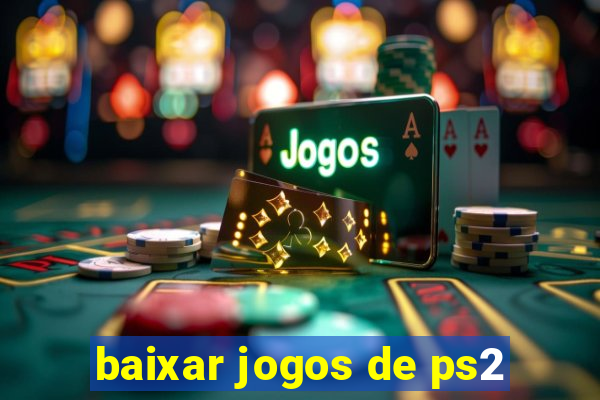 baixar jogos de ps2