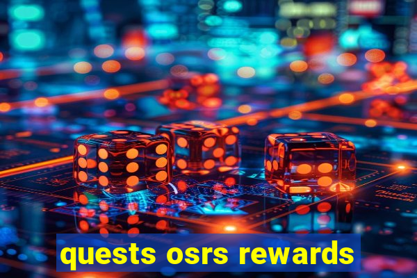 quests osrs rewards