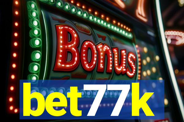 bet77k