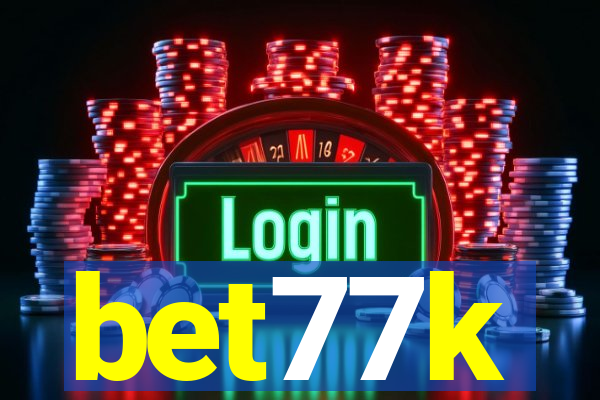 bet77k