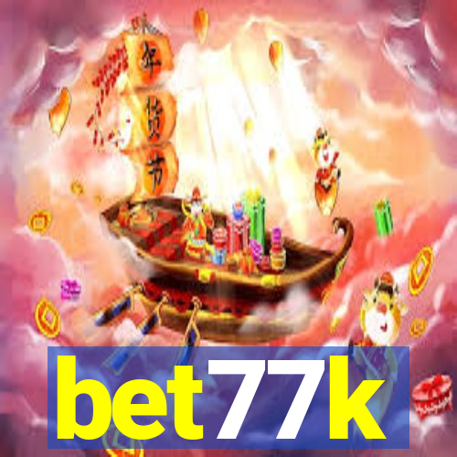 bet77k