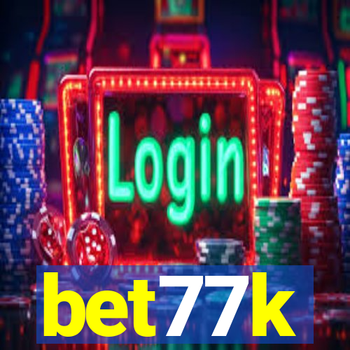 bet77k