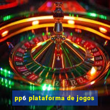 pp6 plataforma de jogos