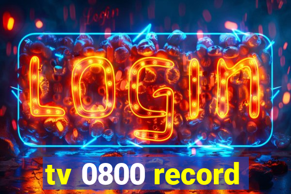 tv 0800 record