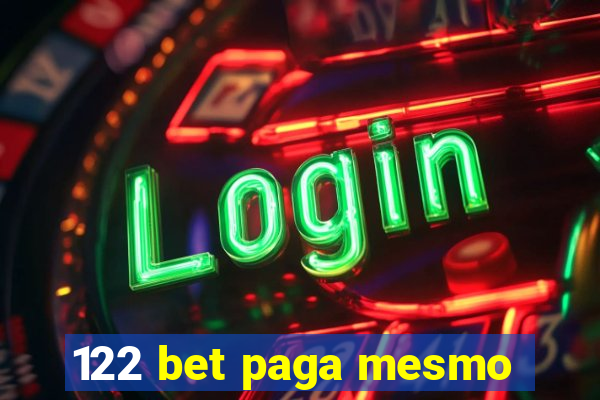 122 bet paga mesmo