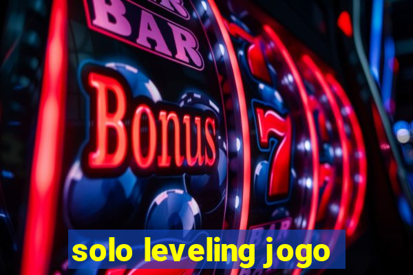 solo leveling jogo