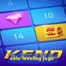 solo leveling jogo