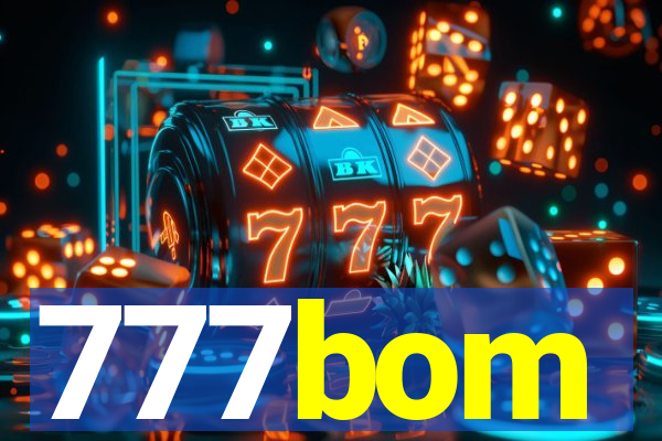 777bom