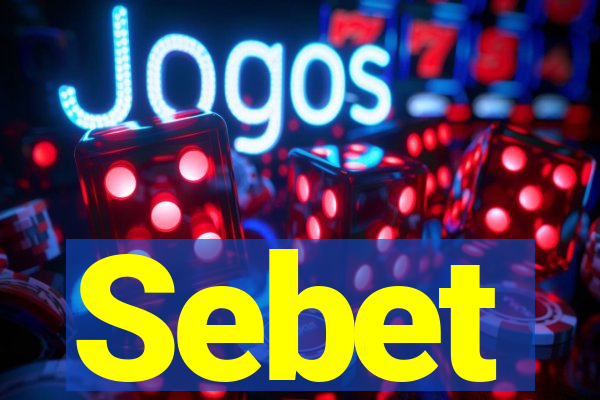 Sebet