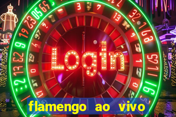 flamengo ao vivo hd play