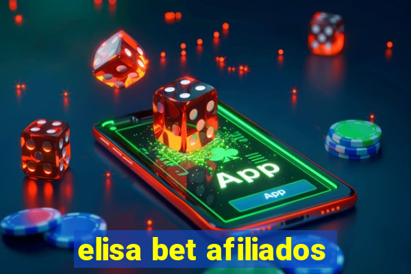 elisa bet afiliados