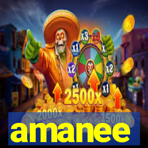 amanee