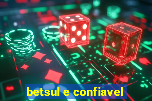 betsul e confiavel