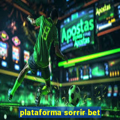 plataforma sorrir bet