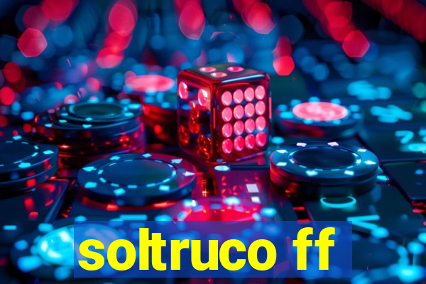 soltruco ff