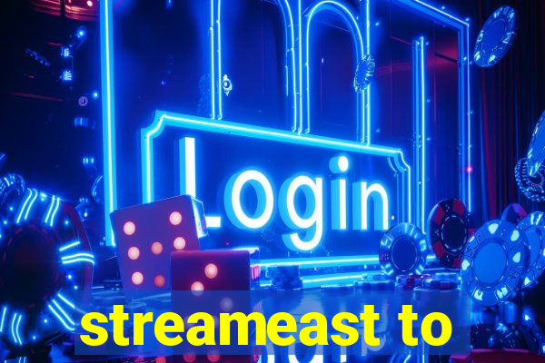 streameast to